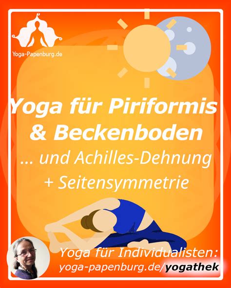 Yoga für Beckenboden Achilles Sehne Piriformis Dehnung Seitensymmetrie