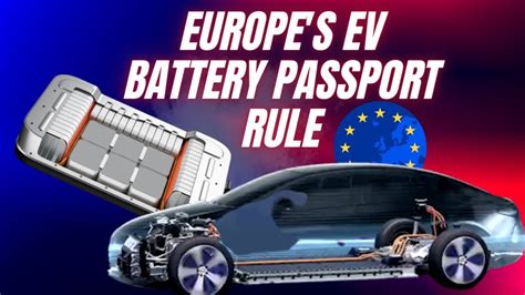 Electric Cars Will Require Battery Passports In Europe Youtube