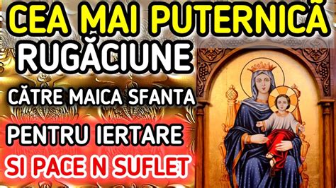 Rugaciune De Multumire Catre Maica Domnului Youtube