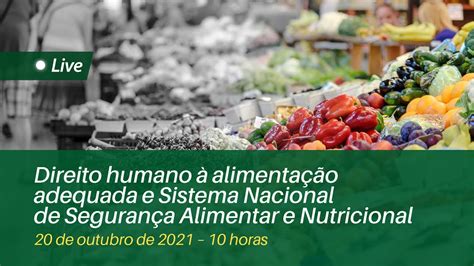 Live Direito Humano Alimenta O Adequada E Sistema Nacional De