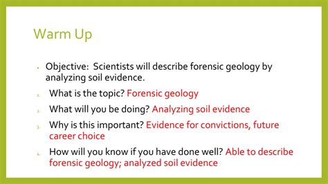 Warm Up Objective Scientists Will Describe Forensic Geology By