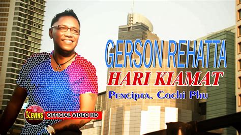 HARI KIAMAT GERSON REHATTA TERBARU KEVINS MUSIC PRODUCTION