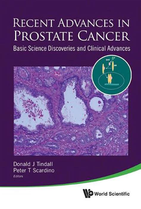 Recent Advances In Prostate Cancer Basic Science Discoveries And Clinical Advan 9789814329453