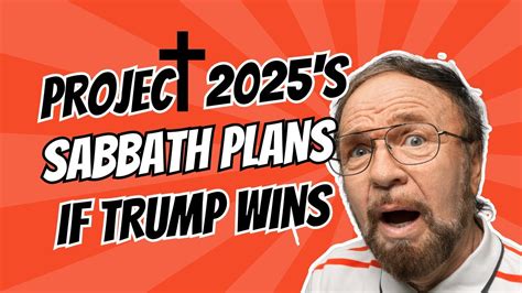 Project 2025s Judeo Christian Traditions Forced Sunday Sabbath