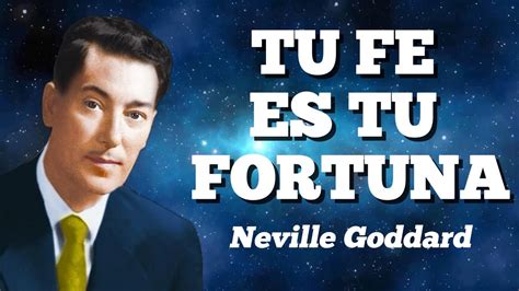 Audiolibro Con Subt Tulos Tu Fe Es Tu Fortuna Neville Goddard Youtube