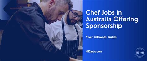 Chef Jobs In Australia With Visa Sponsorship Your Ultimate Guide 482