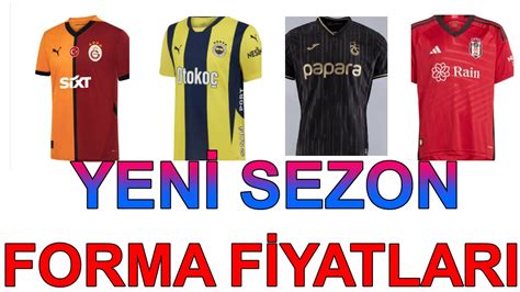 YENİ SEZON FORMA FİYATLARI 9 TEMMUZ 2024 GALATASARAY FENERBAHÇE