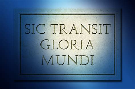 Sic Transit Gloria Mundi Rite Ecossais Rectifi