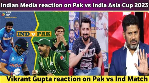 Vikrant Gupta Reaction On Pakistan Vs India Vikrant Gupta Statement