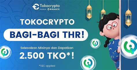 Tokocrypto On Twitter Tokocrypto Bagi Bagi Thr Dapatkan Tko