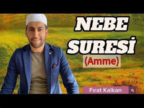 Nebe Amme Suresi Fırat Kalkan YouTube