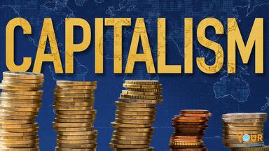 Capitalism: Definition, Features and Development