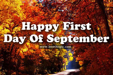 Happy First Day Of September Pictures Photos And Images For Facebook