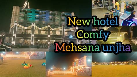 Hotel Comfy Mehsana Unjha Unava Full Vlog Hotelcomfy