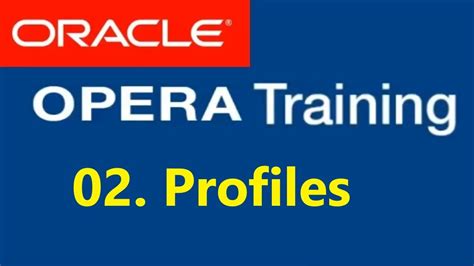 OPERA PMS - Oracle Hospitality elearning | 02. Profiles - YouTube