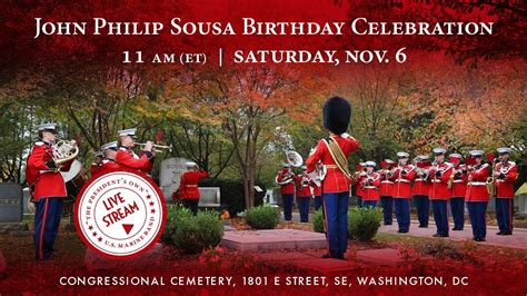 Live John Philip Sousa Birthday Celebration Nov 6 2021 Youtube