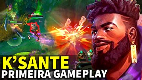 K Sante Primeira Gameplay O Campe O Forte Novo Campe O K Sante