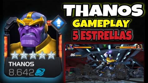 Thanos De 5 Estrellas 💥 Gameplay El Titan Loco Marvel Contest Of Champions Youtube