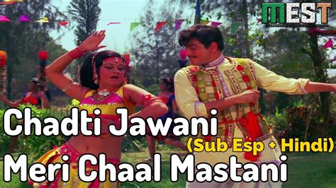 Chadti Jawani Meri Chaal Mastani Sub Español Hindi 4K YouTube