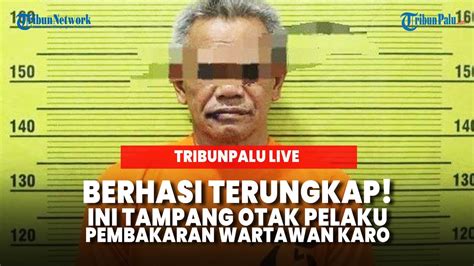 Otak Pembakaran Wartawan Karo Tertangkap Iming Imingi Eksekutor Rp