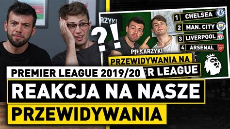 Reakcja Na Nasze Przewidywania Premier League Youtube