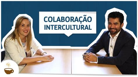 Entendendo A Interculturalidade Conceitos E Importância Actualizado