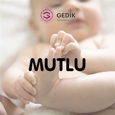 Mutlu İsminin Anlamı Nedir Detaylı İsim Analizi