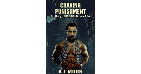 Craving Punishment A Gay BDSM Novella By A J Moor