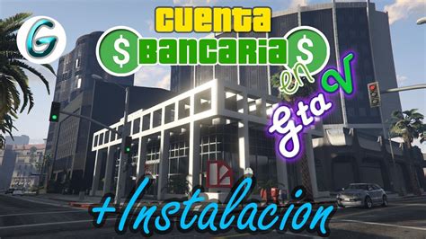 Crea Una Cuenta De Banco En Gta V Instalación GTA V MODS YouTube