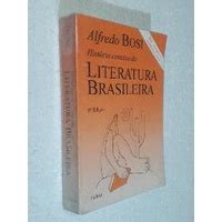 Hist Ria Concisa Da Literatura Brasileira Edi O De Alfredo Bosi