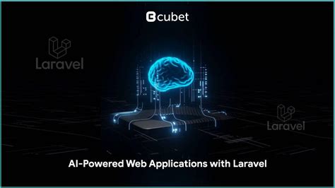 Building Ai Powered Web Applications With Laravel Cubet