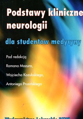 Podstawy kliniczne neurologii dla studentów medycyny Antykwariat Epicki