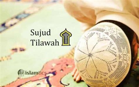 Sujud Tilawah, How to perform & What to Say | islamtics