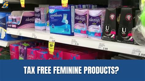 Tn Lawmakers Propose Bill To Nix Sales Tax For Feminine Products Youtube