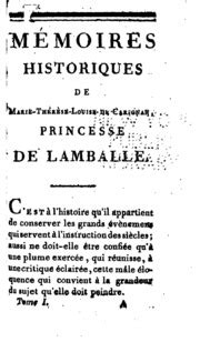 Mémoires historiques de Marie Thérèse Louise de Carignan princesse de