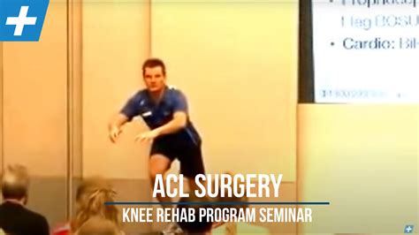 Acl Surgery Knee Rehab Exercise Program Seminar Feat Tim Keeley Youtube