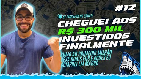 12 RUMO AO PRIMEIRO MILHÃO FINALMENTE CHEGUEI AOS 300 MIL REAIS