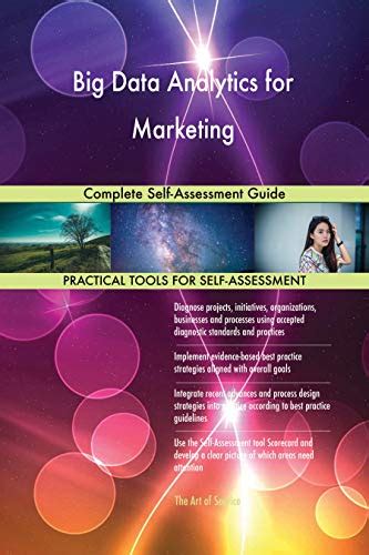 Big Data Analytics For Marketing Complete Self Assessment Guide By Gerardus Blokdyk Goodreads