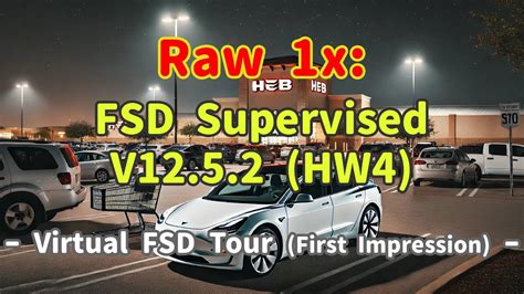 FSD Supervised V12 5 2 HW4 First Impression YouTube