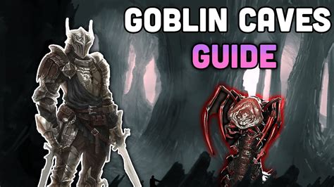 Goblin Caves Mastery│guide│dark And Darker Youtube