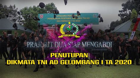 PENUTUPAN DIKMATA TNI AD GEL I 2020 RINDAM VI MULAWARMAN YouTube