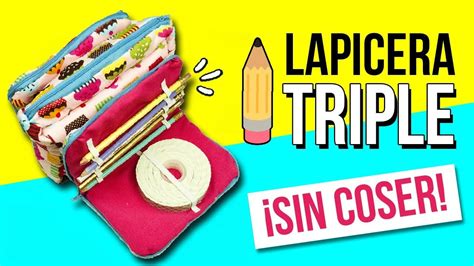 Haz un ESTUCHE TRIPLE sin COSER LAPICERA o CARTUCHERA Fácil de 3 B