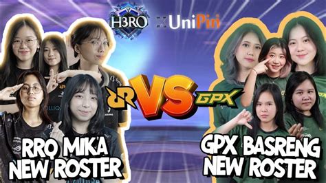 Grandfinal Gpx Basreng Vs Rrq Mika Tur H Ro X Unipin Youtube