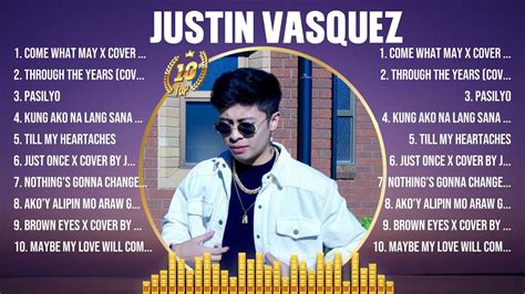 Justin Vasquez Best OPM Songs Ever Most Popular 10 OPM Hits Of All