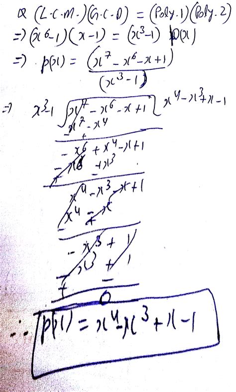 The G C D Of Two Polynomials Is X 1 And Their L C M Is X 6 1