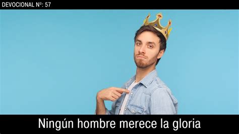 Ningún Hombre Merece la Gloria Juan Manuel Vaz Devocional YouTube