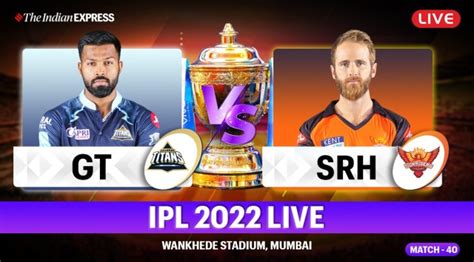 Ipl 2022 Gujarat Titans Vs Sunrisers Hyderabad Ipl Highlights Srh Vs