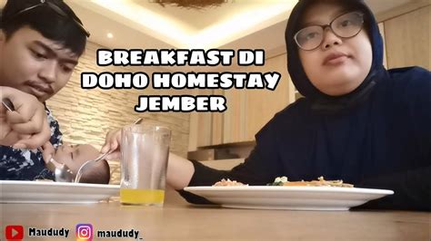 BREAKFAST DI DOHO HOMESTAY JEMBER - YouTube