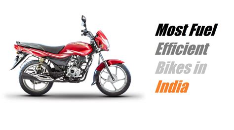 Best Mileage Bikes In India 2019 Prices Mileage And Other Details