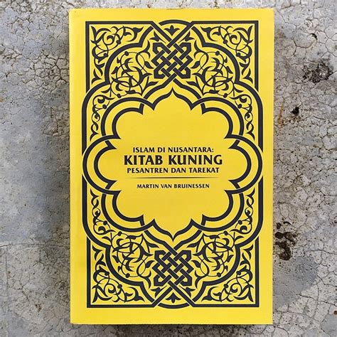 Bc Ibde Islam Di Nusantara Kitab Kuning Pesantren Dan Tarekat